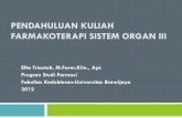 FARMAKOTERAPI SISTEM ORGAN III …farmasibrawijaya.lecture.ub.ac.id/files/2012/02/KUL-OA-FSO-III.pdfSKS: 2 (1) 2 SKS kuliah & 1 SKS tutorial ... farmakoterapi dan wajib mengulang mata