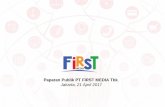 Paparan Publik PT FIRST MEDIA Tbk Jakarta, 21 April 2017 · tentang Tanggung Jawab ... beasiswa, donor darah, pemberian layanan internet ke beberapa sekolah di pedalaman ... PowerPoint