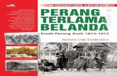 Seri Nusantara Membara: Perang Terlama Belanda Perang Aceh 1873-1913 ... dang dan Asahan, kapal-kapal perang ... yang masih berada di kapal tersebut dan menjarah muatannya.