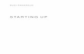 Starting Up - budi.insanmusic.combudi.insanmusic.com/files/start-up.pdf · Buku - atau tepatnya, draft buku - ini merupakan catatan saya ketika melakukan mentoring kepada para (calon)