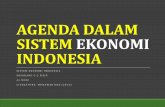 AGENDA DALAM SISTEM EKONOMI INDONESIA - Sains, …mizu.lecture.ub.ac.id/files/2015/...Dalam-Sistem-Ekonomi-Indonesia.pdf · Apabila sistem ekonomi didefinisikan sebagai ... 6/6/2016