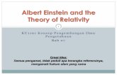 Albert Einstein and the Theory of Relativitysains-edy.upy.ac.id/wp-content/uploads/2016/11/Albert-Einstein-and... · Dibalik pernyataan prinsip relativitas yang terlihat sederhana,