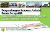 Pengembangan Kawasan Industri ... - bapeda.grobogan… · Perda Kab. Grobogan No. 7 Tahun 2012 tentang Rencana Tata Ruang Wilayah Kabupaten Grobogan Tahun 2011 ...