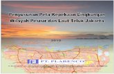 201ppkl.menlhk.go.id/website/filebox/118/160215095931Penyusunan Peta... · 5. Koja Jakarta Utara Permukiman Peka Industri dan pelabuhan Sedang ... Pollution in the form of oil and