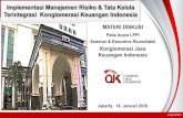 Implementasi Manajemen Risiko & Tata Kelola … herlianto... · Implementasi Manajemen Risiko & Tata Kelola Terintegrasi Konglomerasi Keuangan Indonesia nung herlian MATERI DISKUSI