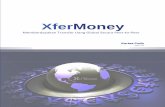 XferMoney · ISI Sebuah Visi untuk Masa Depan Pengantar Pasar Forex ... Sebagai contoh, ... Kurs XferMoney & Jenis Order
