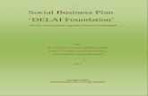 Social Business Plan ‘DELAI Foundation’ · Konsep dan ide bisnis. ... pada bulan pertama tahun pertama akan mengalami titik impas saat ... contohnya.kebanyakan masyarakat …