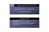 Teknologi Informasi Lanjut 1 - Gunadarma Universitymkusuma.staff.gunadarma.ac.id/Downloads/files/6318/Teknologi... · Kelemahan TIK di Indonesia ... (think search engines and knowledge