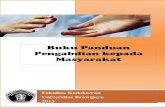 Buku Panduan Pengabdian kepada Masyarakat · Format Lembar Catatan/ Saran Proposal Pengabdian Masyarakat . ..... 32 7. Format Laporan ...