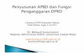 Lokakarya DPRD Kabupaten Malang Hotel Mutiara, …kumoro.staff.ugm.ac.id/file_artikel/Penyusunan APBD dan Fungsi... · dokumen (audit technic & process) Proses laporan (opini, saran
