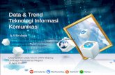 Trend Teknologi Informasi - … · dengan cara terstruktur untuk meningkatkan pembangunan ekonomi yang dikeluarkan oleh World Economic Forum. Nilai NRI Indonesia mengalami kenaikan