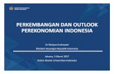 PERKEMBANGAN DAN OUTLOOK PEREKONOMIAN INDONESIAsupplychainindonesia.com/new/...dan_Outlook_Perekonomian_Indon… · PEREKONOMIAN INDONESIA Sri Mulyani Indrawati Menteri KeuanganRepublikIndonesia
