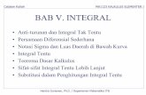 Catatan Kuliah BAB V. INTEGRAL · PDF fileCatatan Kuliah MA1123 KALKULUS ELEMENTER I BAB V. INTEGRAL ... • Teorema Dasar Kalkulus • Sifat-sifat Integral Tentu Lebih Lanjut •