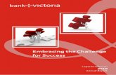 Embracing the Challenge for Success - victoriabank.co.id · Efek-efek yang dibeli dengan janji jual kembali - Bersih Kredit yang Diberikan - Bersih Penyertaan - Bersih Goodwill -