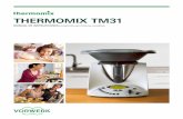 THERMOMIX TM31 · Notas para su seguridad 5 El Thermomix TM31 está destinado al uso doméstico y a otros usos similares. Cumple con las normas de seguridad más avanzadas.