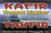 Mengkafirkan Tanpa Sadar - Iphin Cow Book`s | Baca … · KAFIR TANPA SADAR 2 asulullah Shallallahu ‘alaihi wa Sallam bersabda tentang ciri-ciri Khawarij : ،ﻡِﻼﹶﺣ ﻷَﺍﹾ
