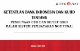 KETENTUAN BANK INDONESIA DAN KUHD TENTANGsmpn173jakarta.sch.co.id/images/cms/20102007/6/file/pemaparan... · AKAN DILAKUKAN PENOLAKAN PEMBAYARAN KETENTUAN BILYET GIRO 1 APRIL 2017