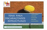 T. 17. Tenis para discapacitados intelectuales - Miguel …miguelcrespo.net/alumnos/Tema 15. Tenis para discapacitados... · TENIS PARA DISCAPACITADOS INTELECTUALES DEPORTE Manual