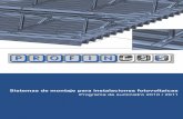 MONTAGESYSTEME für SOLARANLAGEN · PDF fileFijaciones solares para techos de tejas ... Fijación solar para techos de chapa y Eternit ... Consultar precio 9664-PROFINESS 2 Carril