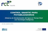 CONTROL SMARTIC PARA POTABILIZADORAS - asoaeas.com · CONTROL SMARTIC PARA POTABILIZADORAS (Sistema de Monitorización del Agua en Tiempo Real con Tecnología Inteligente) 15 de octubre