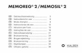 MEMOREG 2 /MEMOSIL 2 - kulzer.com · – Registros oclusales de tipo estándar – Material para registros intraorales de puntas de trazado Contraindicaciones No utilice Memoreg 2