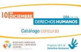 2016 Catalogo concurso Dia DDHH · contemporáneos para la promoción del bienestar y la dignidad humana. En su consecución y pleno desarrollo, la educación, como derecho humano