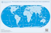Principales áreas de pesca de la FAO para fines estadísticos · Principales áreas de pesca de la FAO para fines estadísticos Las denominaciones empleadas en los mapas y la forma