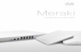 Meraki · premium de varejo ” – Roger Mueller ... • Recursos de SD-WAN para uso inteligente de VPN dupla ... elimina a necessidade de treinamento especializado