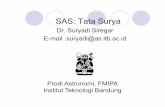 Dr. Suryygadi Siregar E-mail :suryadi@as.itb.ac · Inti Sari: Konservasi momentum sudut, mensyaratkan awan primordial berkontraksi, kecepatan rotasi bertambah besar. Awan primordial