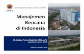 Manajemen Bencana di Indonesia - sibima.pu.go.idsibima.pu.go.id/pluginfile.php/8140/mod_resource/content/1/201610... · Penyelamatan & Evakuasi Pemenuhan Kebutuhan Dasar Perlindungan