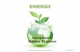 Penyusun: Djoko Triyono - scele.ui.ac.id · • Konversi Energi ... mengubah bentuk bumi • Panas merupakan energi yang berpindah • Suara merupakan bentuk energi mekanik • Listrik