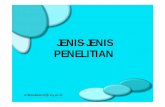 JENIS-JENIS PENELITIAN - staffnew.uny.ac.idstaffnew.uny.ac.id/upload/198411182008122004/pendidikan/PENELITIAN... · konsep-konsep teoritis tertentu. anikwidiastuti@uny.ac.id. PENELITIAN