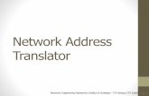 Network Address Translator dengan jaringan di internet •NAT jalan pada router yang menghubungkan antara private networks dan public Internet, dan menggantikan IP address dan Port