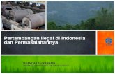 Pertambangan Ilegal di Indonesia dan iesr.or.id/files/Pertambangan Ilegal di Penam-bang Konflik antara: