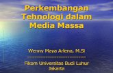 Perkembangan Tehnologi dalam Media Massa - PakRocky · Media Massa Wenny Maya Arlena, M.Si ----- Fikom Universitas Budi Luhur Jakarta . 1. Surat Kabar (SK) • Media massa tertua