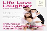 Life Love Laughter - mitrakeluarga.commitrakeluarga.com/pdf/emagazine/26_95_imunisasi-meningkatkan... · Jl. Pengasinan - Rawa Semut, Margahayu ... Dengan demikian mungkin saja seorang