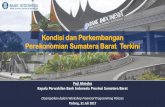 Kondisi dan Perkembangan Perekonomian Sumatera Barat Terkini 1... · Puji Atmoko Kepala Perwakilan Bank Indonesia Provinsi Sumatera Barat Disampaikan dalam Workshop Financial Programming