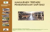 Manajemen Terpadu Pemeliharaan Sapi Bali fileManajemen Terpadu Pemeliharaan Sapi Bali 1 PENDAHULUAN Di wilayah Nusa tenggara Barat sebagian besar ternak sapi yang dibudidayakan adalah