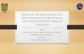 KEBIJAKAN PROGRAM & KEGIATAN STRATEGIS BIDANG … · Kedudukan, Susunan Organisasi, Tugas, Fungsi dan Tata Kerja Dinas Perhubungan Provinsi Kalimantan Tengah •Tugas Pokok Membantu