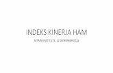 INDEKS KINERJA HAM - Setara Institutesetara-institute.org/wp-content/uploads/2016/12/Presentasi-Indek... · KKR Aceh justru telah terbentuk dan ... Sabuga Bandung adalah salah satu