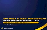 PERATURAN DIRJEN PAJAK NOMOR PER-04/PJ/2017 Jakarta, … · Submit SPT Masa PPh 23/26 dan mendapatkan Tanda Terima SPT Bukti Penerimaan Elektronik (BPE) Skema Penggunaan Aplikasi