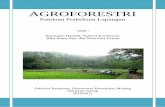 AGROFORESTRIagroforestri.lecture.ub.ac.id/files/2011/04/Panduan_Prakt_AF_Final... · informasi kuantitatif juga cukup lengkap. ... Analisis data dan penulisan laporan dilakukan secara