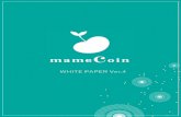 WHITE PAPER Ver - mamecoin.jp · Tahap lanjutan dari berdonasi Donasi dimulai dengan mameCoin mameCoin, untuk masa depan yang lebih baik. ... Inilah awal kelahiran konsep media sosial