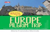 EUROPE PILGRIM TRIP - s3.amazonaws.com · Penyimpanan Mahkota Duri Yesus Basilika Sacre-Coeur di Perbukitan Indah Montmartre ... Memang kalau dipikir-pikir benar dan sangat masuk