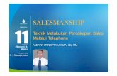 SALESMANSHIPPradipta... · Salah satu teknik penjualan dalam ilmu salesmanship adalah teknik penjualan melalui telephone. Jika pada pertemuan sebelumnya kita sudah membahas dan belajar