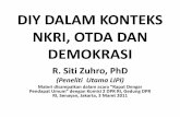 DIY DALAM KONTEKS NKRI, OTDA DAN DEMOKRASI · 3/1950, sejarah, maupun empirik kekinian. •Apa makna DIY bagi Indonesia, dan sebaliknya apa makna Indonesia bagi DIY? ... substansi