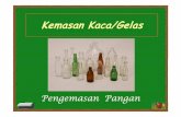 Kemasan Kaca 2011 - Blog Universitas Padjadjaranblogs.unpad.ac.id/souvia/files/2011/03/Kemasan-Kaca-2011.pdf · • Bahan baku : pasir, silika, batu, kapur, soda abu ... minuman beralkohol,