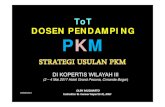 DI KOPERTIS WILAYAH IIIkopertis3.or.id/v5/wp-content/uploads/STRATEGI-PENGEMBANGAN-PKM... · (2 – 4 Mai 2017 Hotel Grand Pesona, Cimande Bogor) PKM PKM Gagasan Tertulis (PKM-GT)
