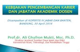 Prof.dr. Ali Ghufron Mukti, Msc. Ph.D. - kopertis4.or.id · ILMIAH/PENELITIAN/PUBLIKASI ILMIAH 0 REKRUTME N . 10 Mekanisme Penilaian Jabatan Akademik Dosen Asisten Ahli dan Lektor