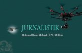 Muhamad Husni Mubarok, S.Pd., Mmisterhusni.com/wp-content/uploads/2017/09/JURNALISTIK-meet-1.pdf · pengumpulan bahan penulisan seperti peliputan peristiwa (reportase) dan wawancara.